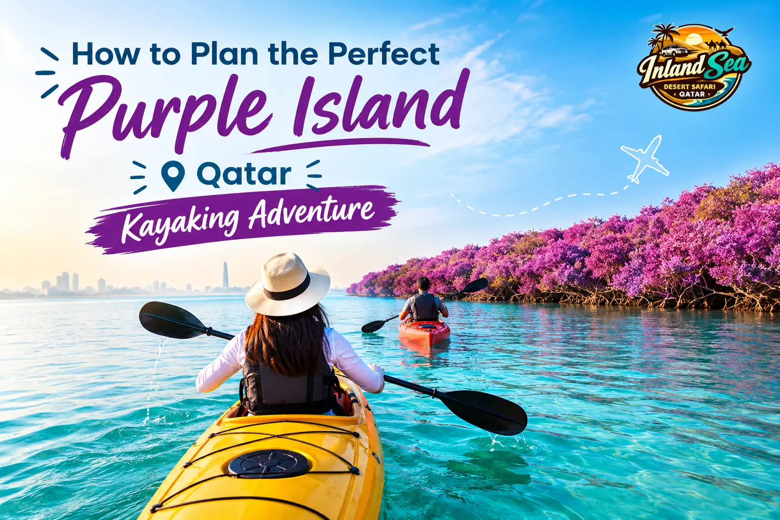 How to plan purple island qatar kayaking